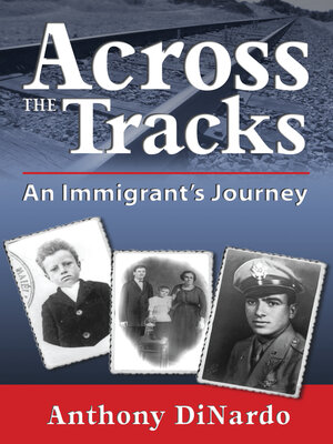 cover image of Across the Tracks: an  Immigrant's. Journey